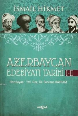 Azerbaycan Edebiyatı Tarihi 1-2 İsmail Hikmet Ertaylan
