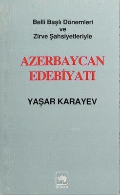 Azerbaycan Edebiyatı Yaşar Karayev