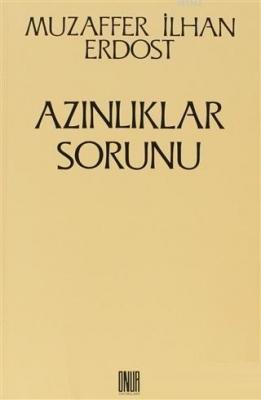Azınlıklar Sorunu Muzaffer İlhan Erdost