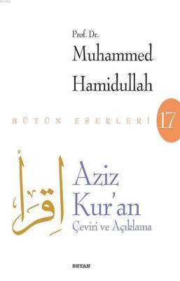 Aziz Kur'an - Çeviri ve Açıklama (Beyaz Kapak) Muhammed Hamidullah