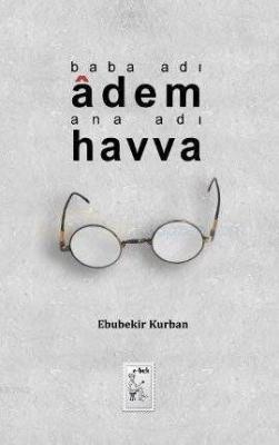 Baba Adı Adem Ana Adı Havva Ebubekir Kurban