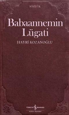 Babaannemin Lügati Hayri Kozanoğlu