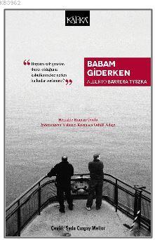 Babam Giderken Alberto Barrera Tyszka