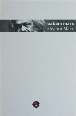 Babam Marx Eleanor Marx