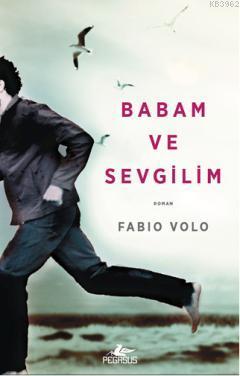 Babam ve Sevgilim