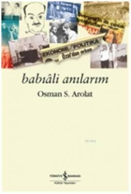 Babıali Anılarım Osman Saffet Arolat