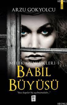 Babil Büyüsü - Melek Günlükleri 1