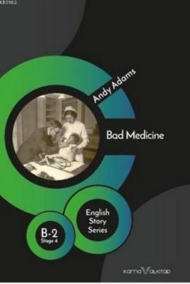 Bad Medicine B - English Story Series Andy Adams