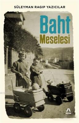 Baht Meselesi Süleyman Ragıp Yazıcılar