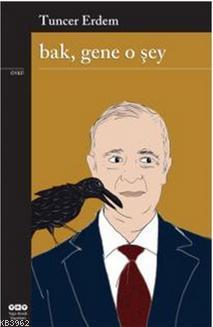 Bak, Gene O şey