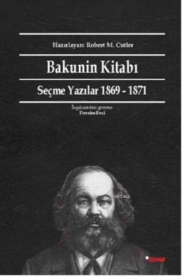 Bakunin Kitabı Mihail Aleksandroviç Bakunin