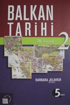 Balkan Tarihi - 2 Barbara Jelavic
