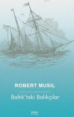 Baltık'taki Balıkçılar Robert Musil