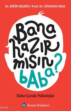 Bana Hazırmısın Baba?