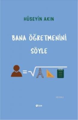 Bana Öğretmenini Söyle