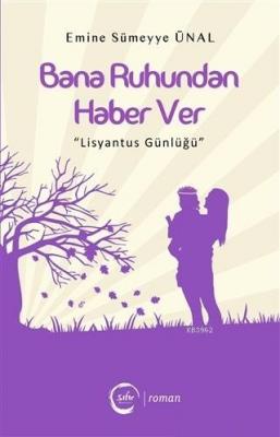 Bana Ruhundan Haber Ver Emine Sümeyye Ünal