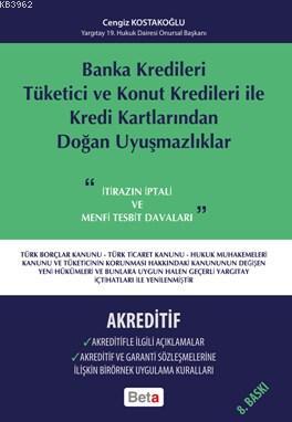 Banka Kredileri Tüketici ve Konut Kredileri ile Kredi Kartlarından Doğan Uyuşmazlıklar- Akreditif