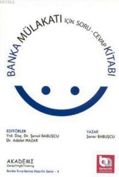 Banka Mülakatı İçin Soru Cevap Kitabı