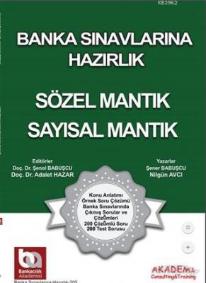 Banka Sınavlarına Hazırlık - Sözel Mantık - Sayısal Mantık Şener Babuş
