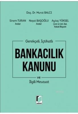 Bankacılık Kanunu ve İlgili Mevzuat
