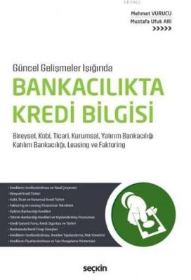 Bankacılıkta Kredi Bilgisi Mehmet Vurucu
