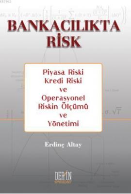 Bankacılıkta Risk Erdinç Altay