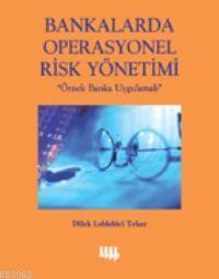 Bankalarda Operasyonel Risk Yönetimi