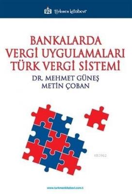 Bankalarda Vergi Uygulamaları Türk Vergi Sistemi Nihan Yeğen Kurtuluş
