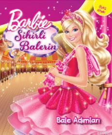 Barbie Sihirli Balerin - Bale Adımları Kolektif