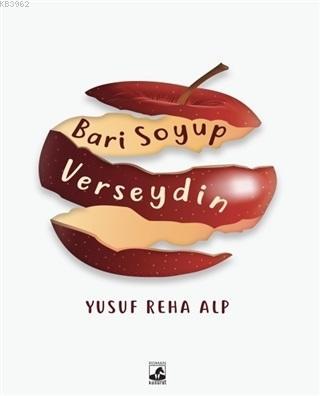 Bari Soyup Verseydin