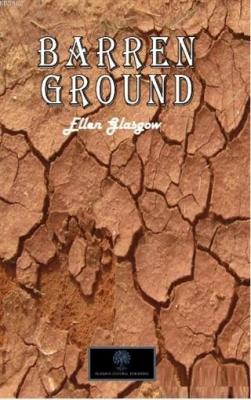 Barren Ground Ellen Glasgow