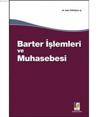 Barter İşlemleri ve Muhasebesi