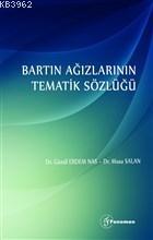 Bartın Ağızlarının Tematik Sözlüğü