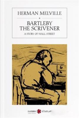 Bartleby The Scrivener Herman Melville