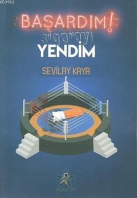 Başardım! Sigarayı Yendim