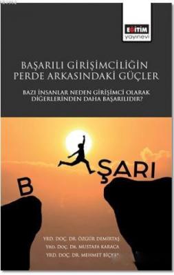 Başarılı Girişimciliğin Perde Arkasındaki Güçler