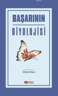Başarının Biyolojisi Ahmet Kara