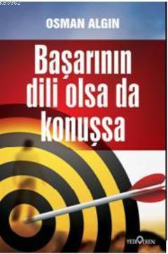 Başarının Dili Olsa da Konuşsa