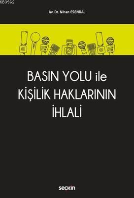 Basın Yolu ile Kişilik Haklarının İhlali