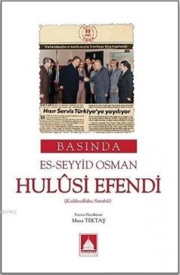 Basına Es-Seyyid Osman Hulusi Efendi Kolektif