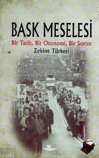 Bask Meselesi Zekine Türkeri