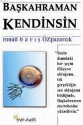 Başkahraman Kendinsin