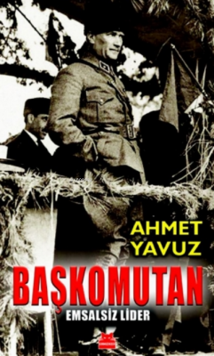 Başkomutan Ahmet Yavuz