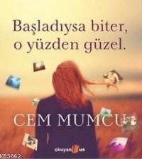 Başladıysa Biter O Yüzden Güzel Cem Mumcu