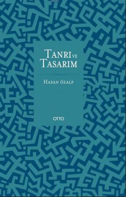Batı Düşüncesinde Tanrı ve Tasarım (Ciltli)