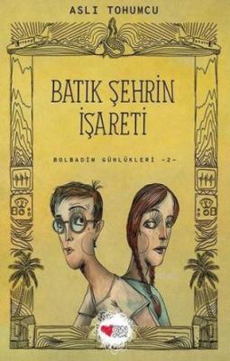 Batık Şehrin İşareti Aslı Tohumcu