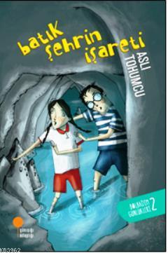 Batık Şehrin İşareti Aslı Tohumcu