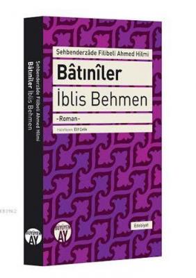 Batınîler Şehbenderzâde Filibeli Ahmed Hilmi