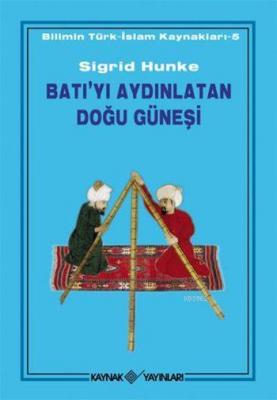 Batı'yı Aydınlatan Doğu Güneşi