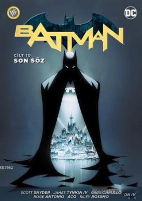 Batman Cilt 10: Son Söz Scott Snyder
